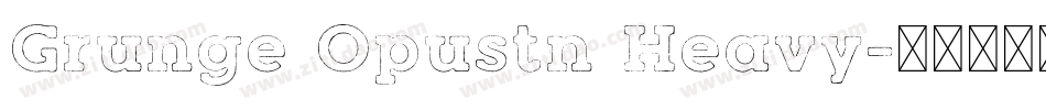 Grunge Opustn Heavy字体转换
